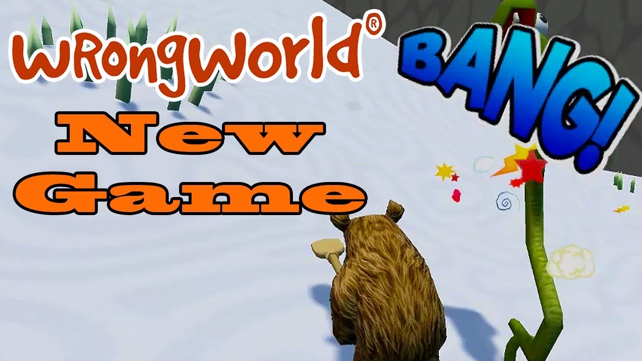 Wrongworld Gameplay Part 1 - (New Game!)