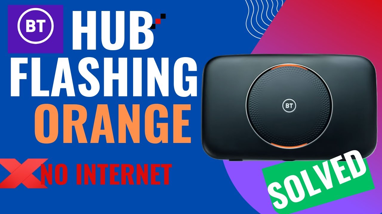 BT Smart Hub 2 Flashing orange -  4 Steps to Fix # BThub,#BTsmarthub