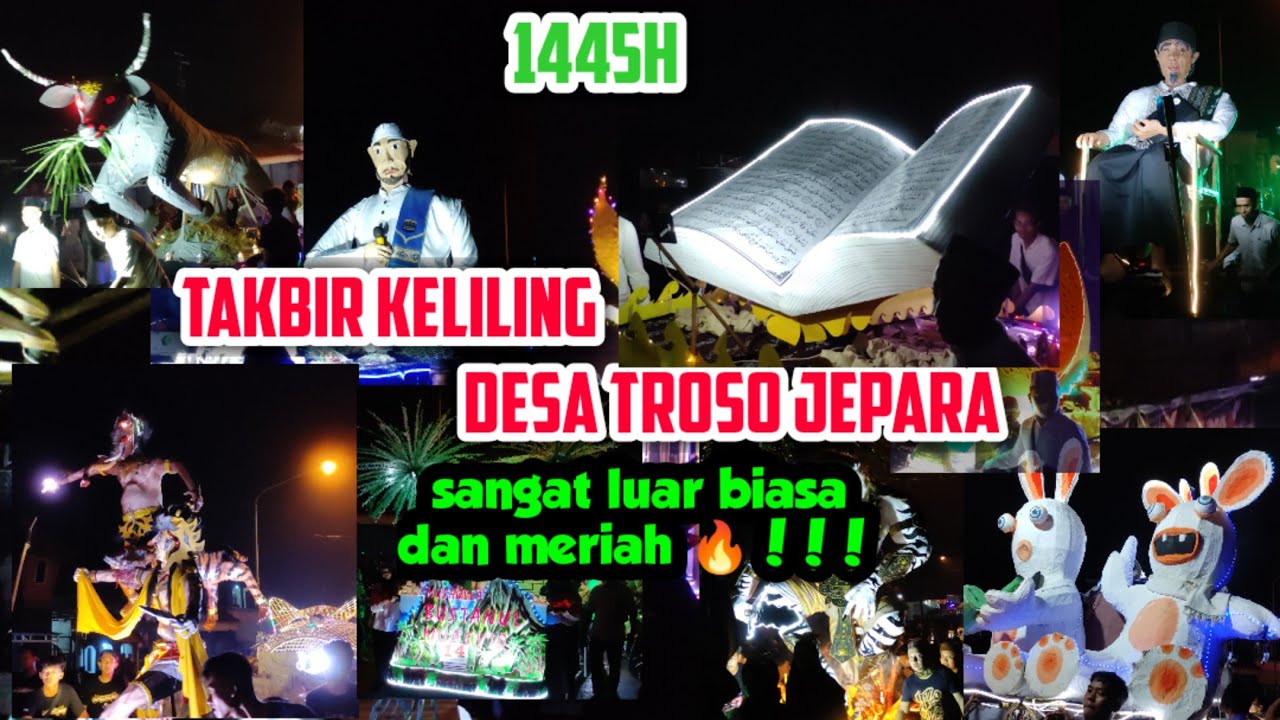 SANGAT MERIAH 🔥 TAKBIR KELILING IDUL ADHA 1445 DESA TROSO JEPARA