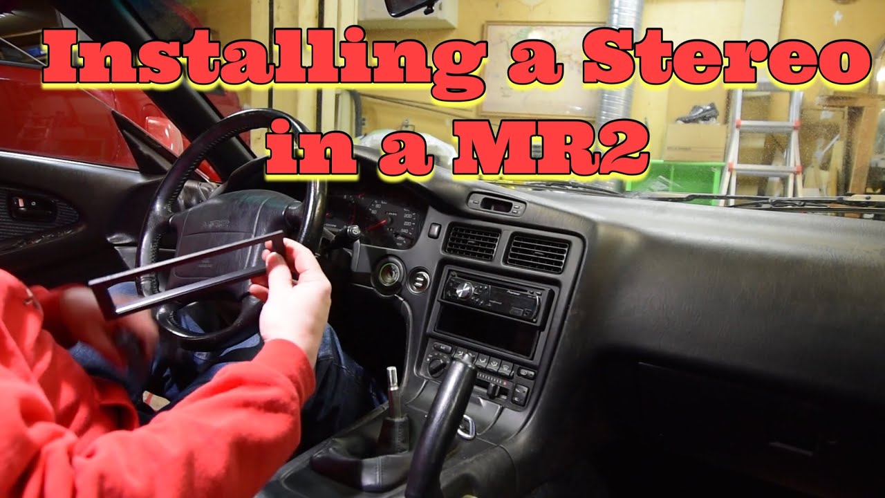 Installing a stereo in a MR2