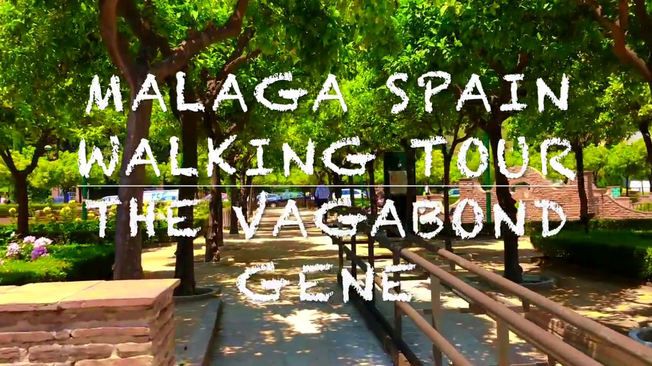 Malaga Spain Walking Tour 2018 High Definition Steady Cam