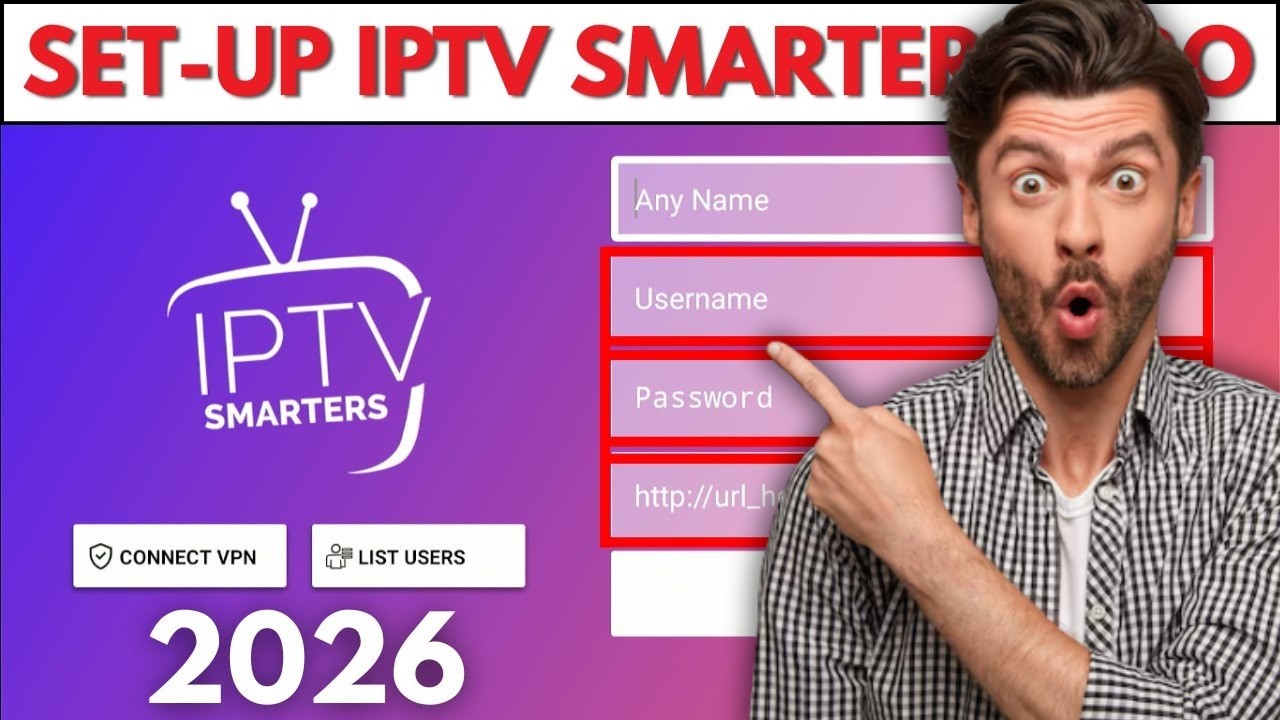 How to Set Up IPTV Smarters Pro (Easy Guide)