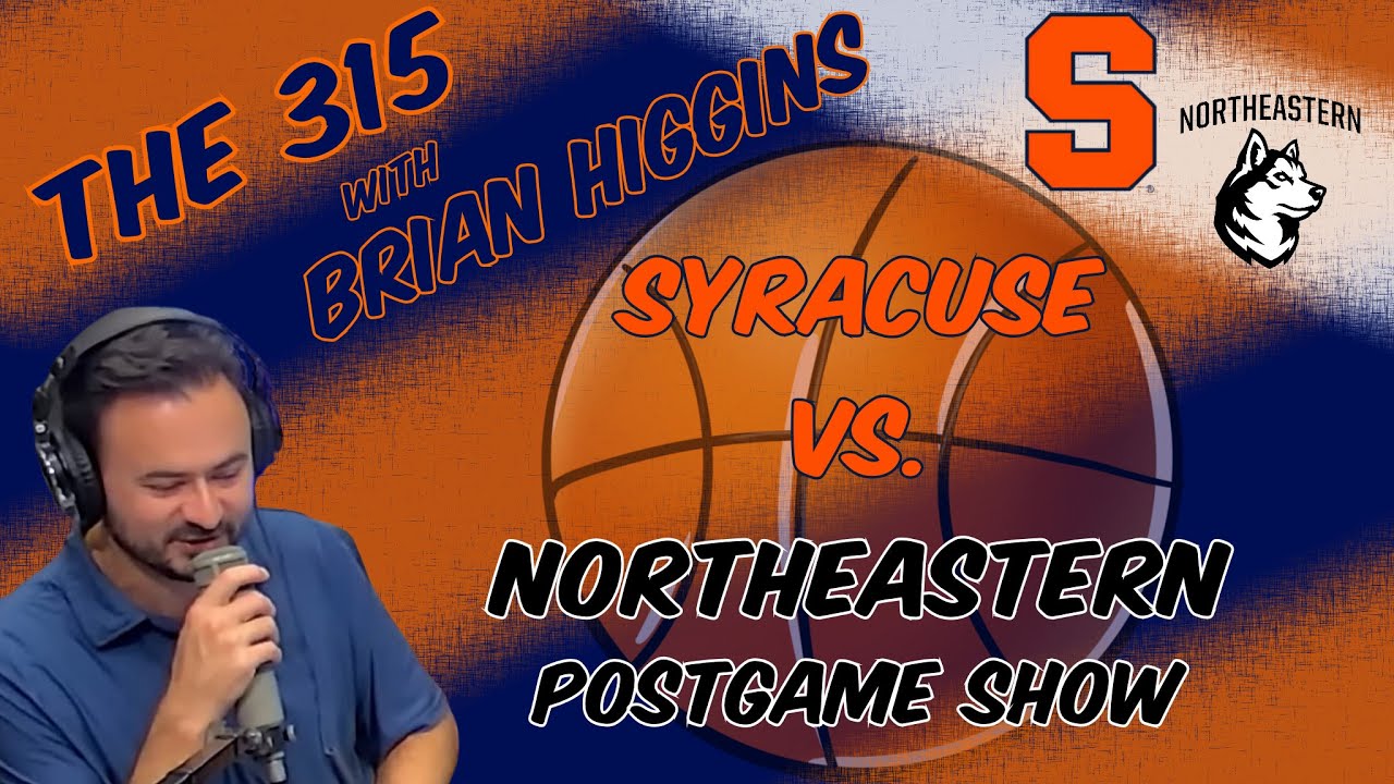 Syracuse Basketball vs. Northeastern Postgame Show