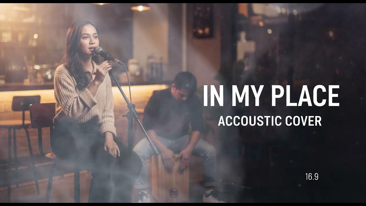 IN MY PLACE  || ACCOUSTIC COVER