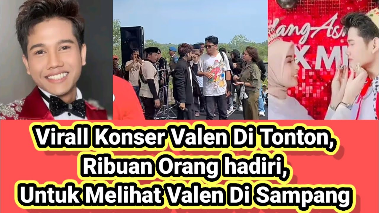 Virall Konser Valen Di Tonton, Ribuan Orang Hadir, Untuk Melihat Valen Di Sampang!!!!