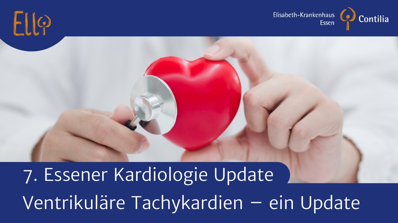 7. Essener Kardiologie Update 2022 I Ventrikuläre Tachykardien – ein Update I Dr. R. Borchard