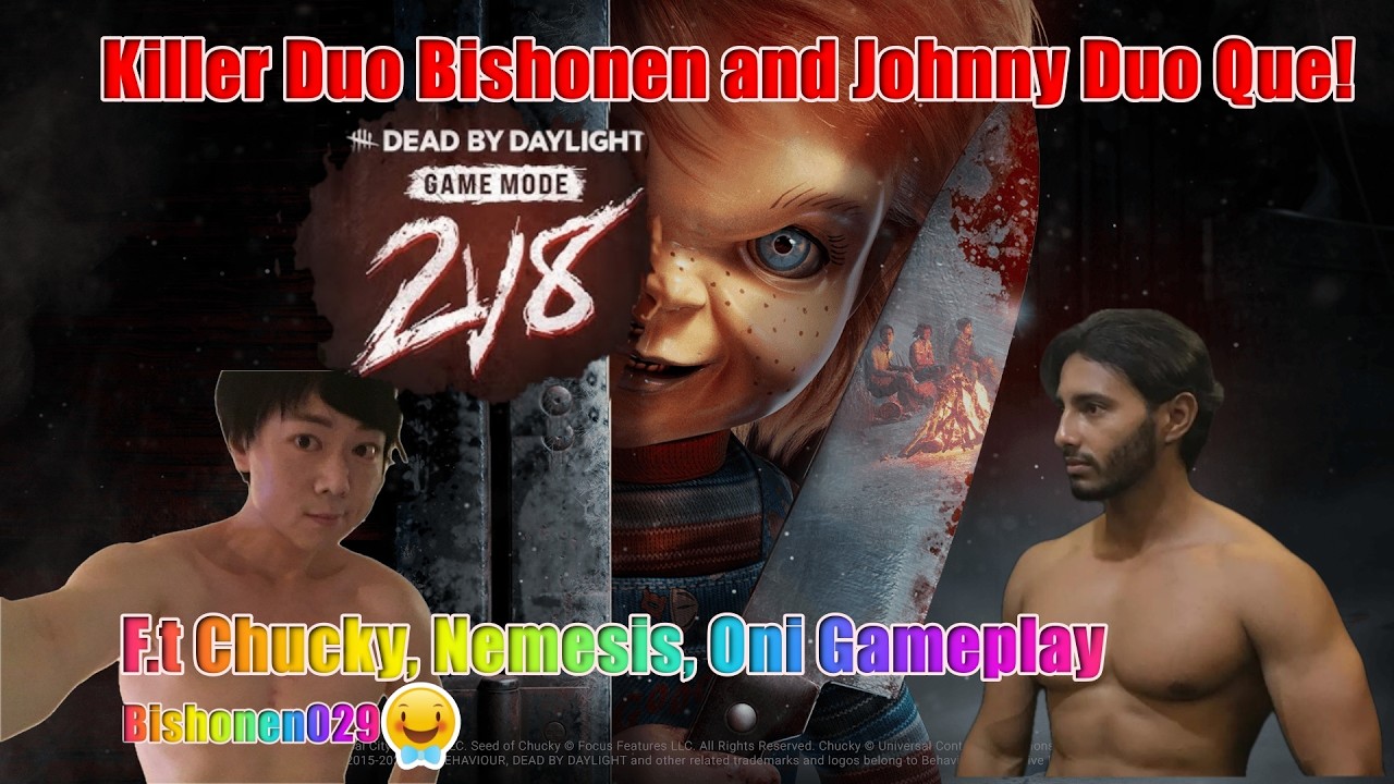 Dead by Daylight | 2v8 Killer - Bishonen and Johnny 7-8Ks Brute Chucky, Shadow Oni and Escapist!