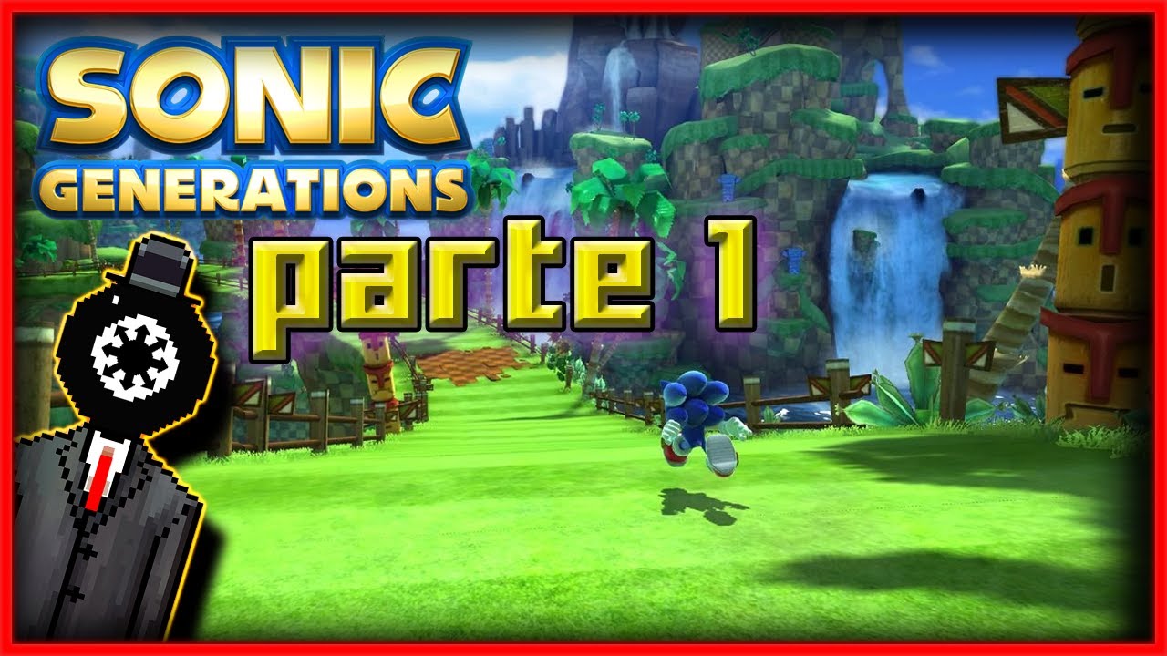 Sonic Generations Parte 1 - La Era Clásica