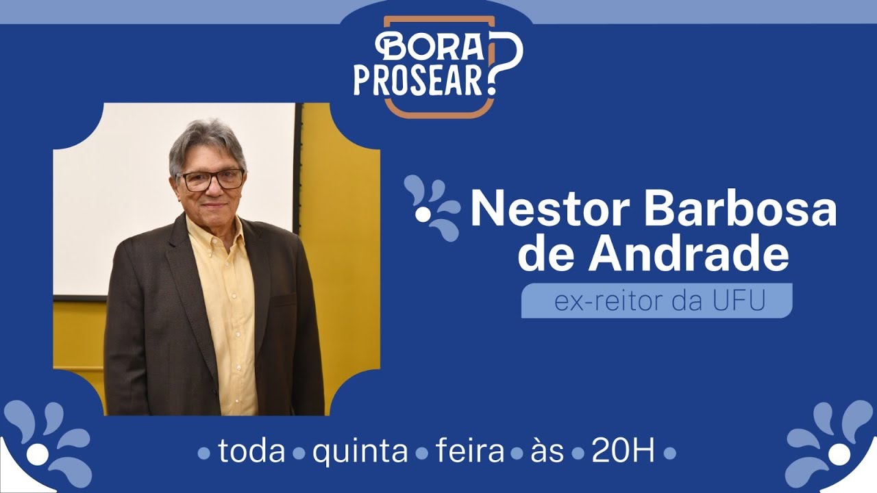 Bora Prosear - Hoje com Nestor Barbosa de Andrade
