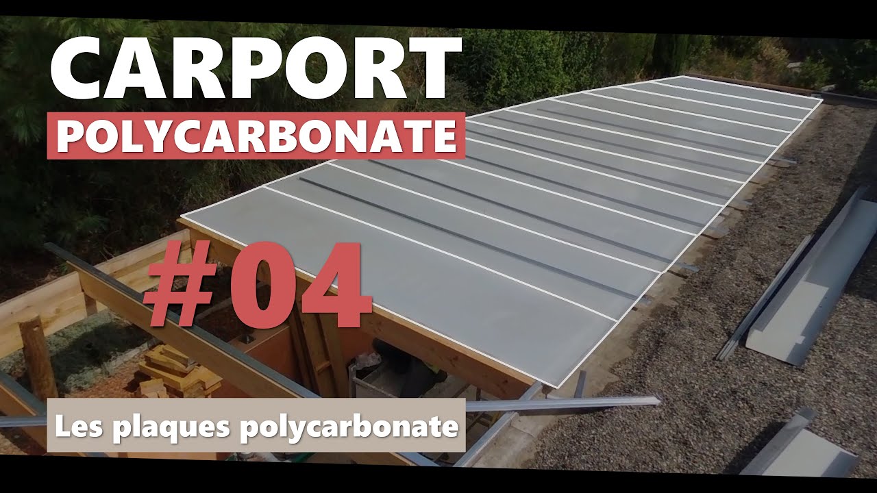 CARPORT POLYCARBONATE : 04  Les plaques polycarbonate
