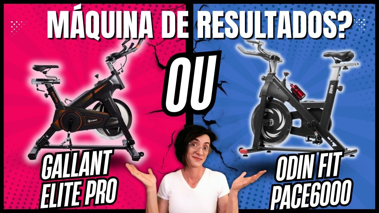 Gallant Elite Pro ou Odin Fit PACE6000: qual é a verdadeira máquina de resultados? 🚴🔥