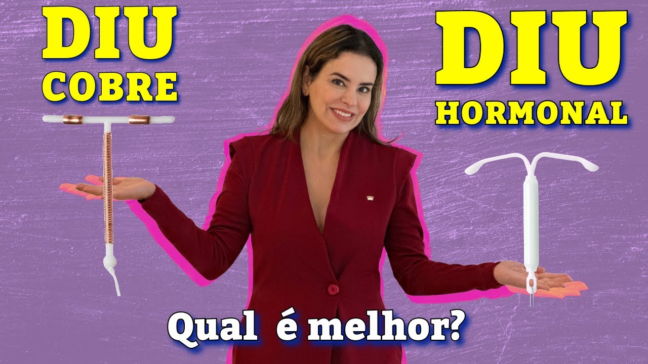 Diu de Cobre e Diu Hormonal