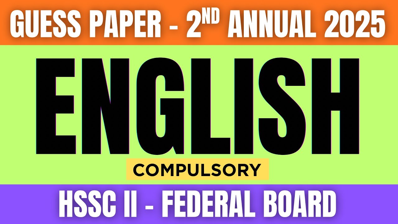 HSSC II Guess Paper | English Compulsory | 2nd Annual Examination 2025 | FBISE @TheGrammarJunction 