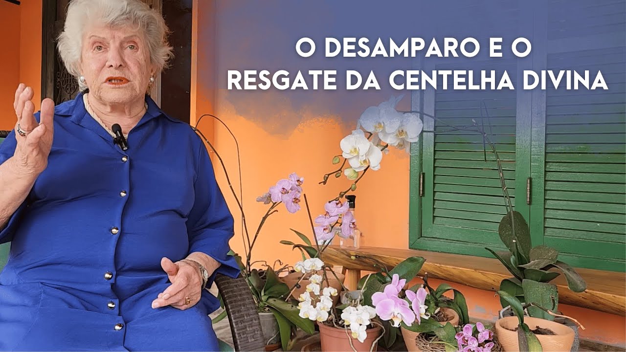 O desamparo e o resgate da centelha divina