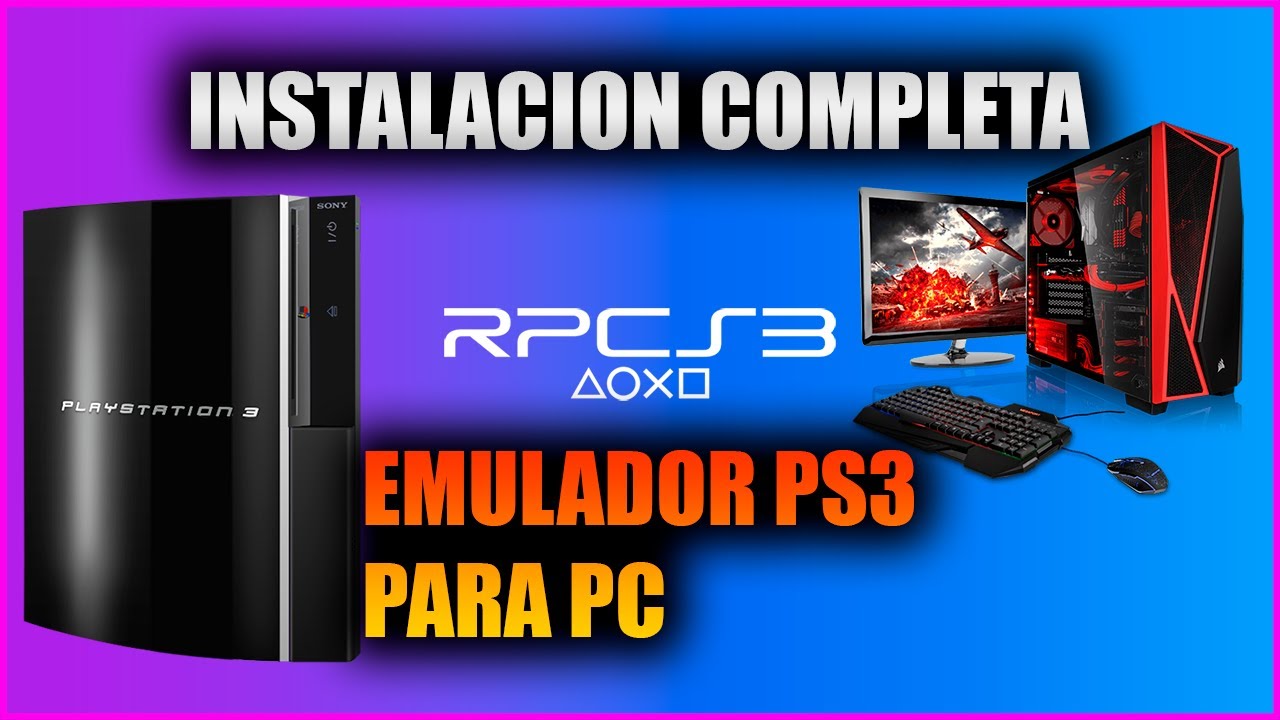 Instalacion Completa Emulador de PS3 para PC│PASO A PASO│RPCS3 │2023