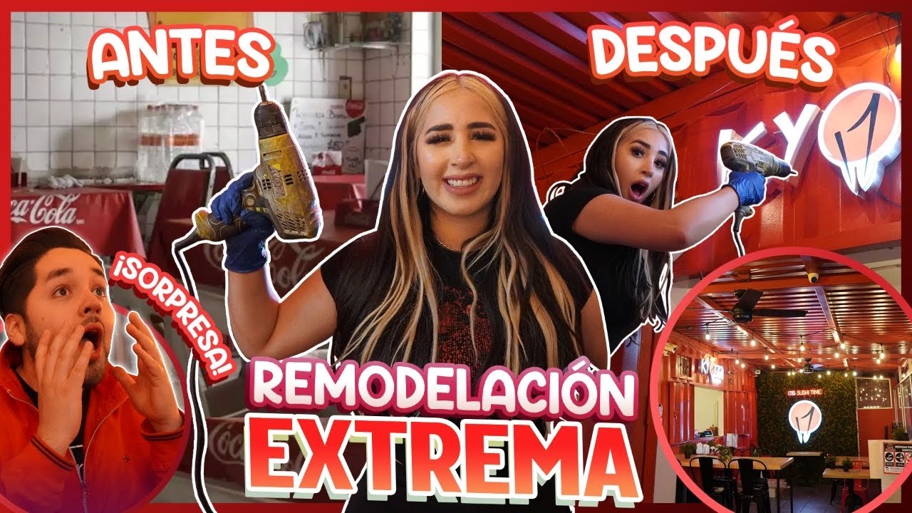 REMODELACIÖN EXTREMA A MI RESTAURANTE 🔨 SORPRESA A MI HERMANO ❤️ Queen Buenrostro