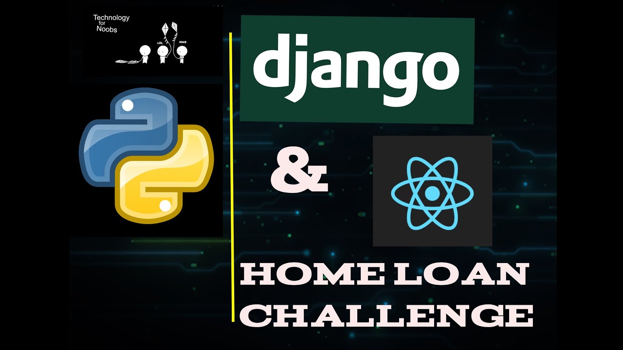 Full-stack Django & ReactJS || Home Loan Classification Problem ||  Machine Learning Application