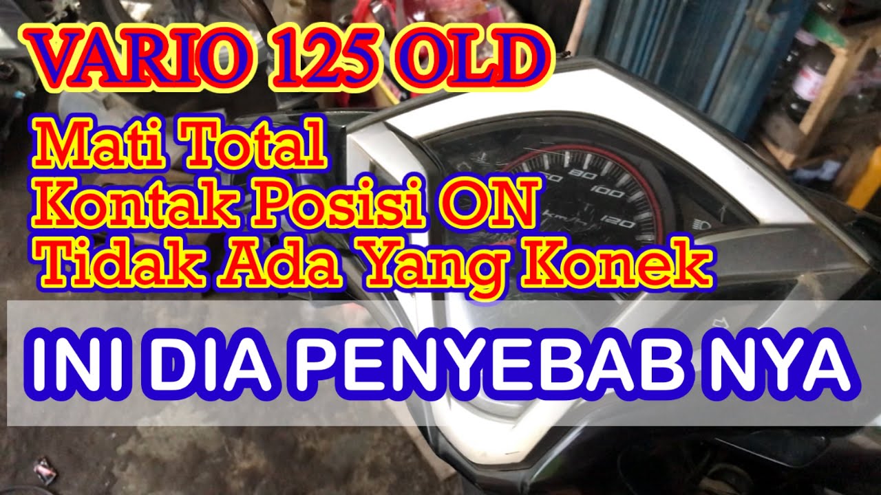 Vario 125 Matot (MATI TOTAL) Kontak Posisi On gk Ada Yg Konek/Aktif