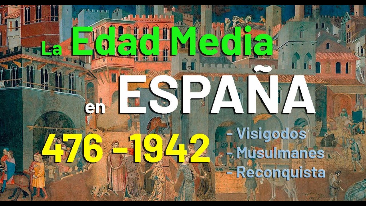La Edad Media en Espa&ntilde;a