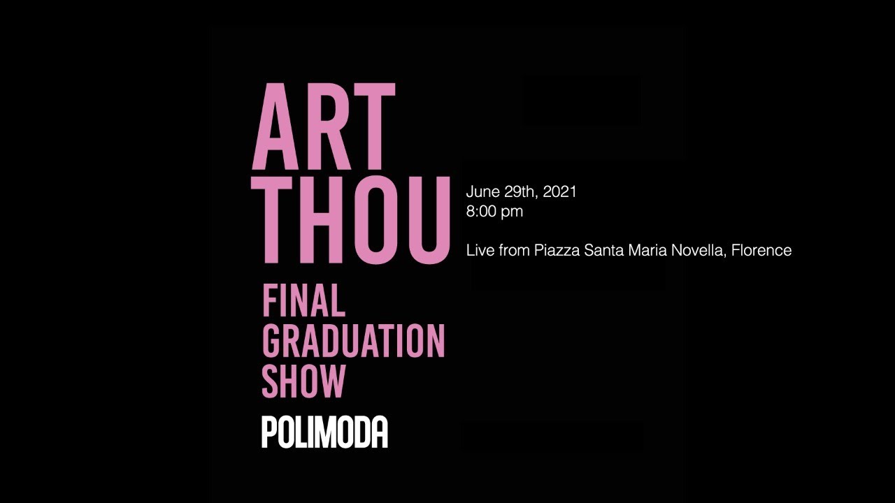 Polimoda Final Graduation Show 2021