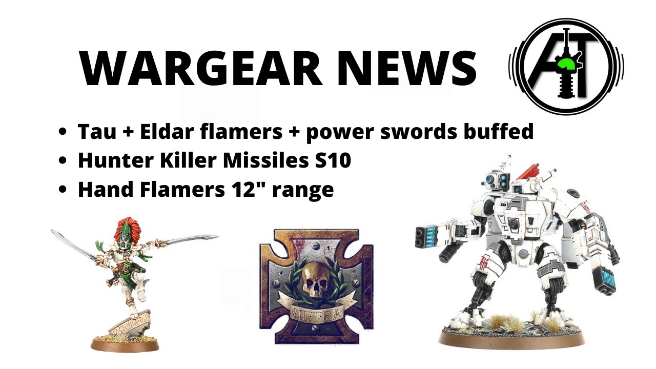 Wargear News - Tau, Eldar and Chaos Updates to Flamers, Melta Weapons and Power Swords...