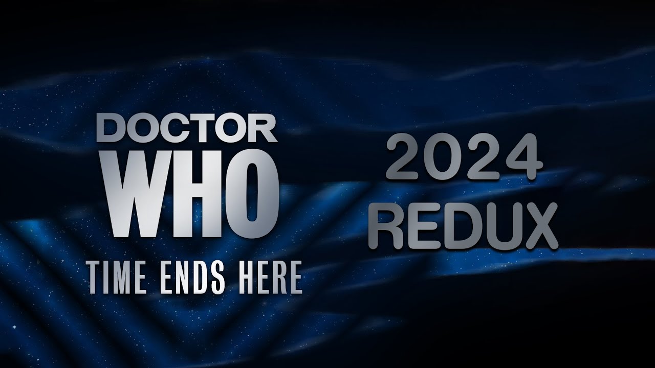 Doctor Who: Time Ends Here Redux Theme Remix