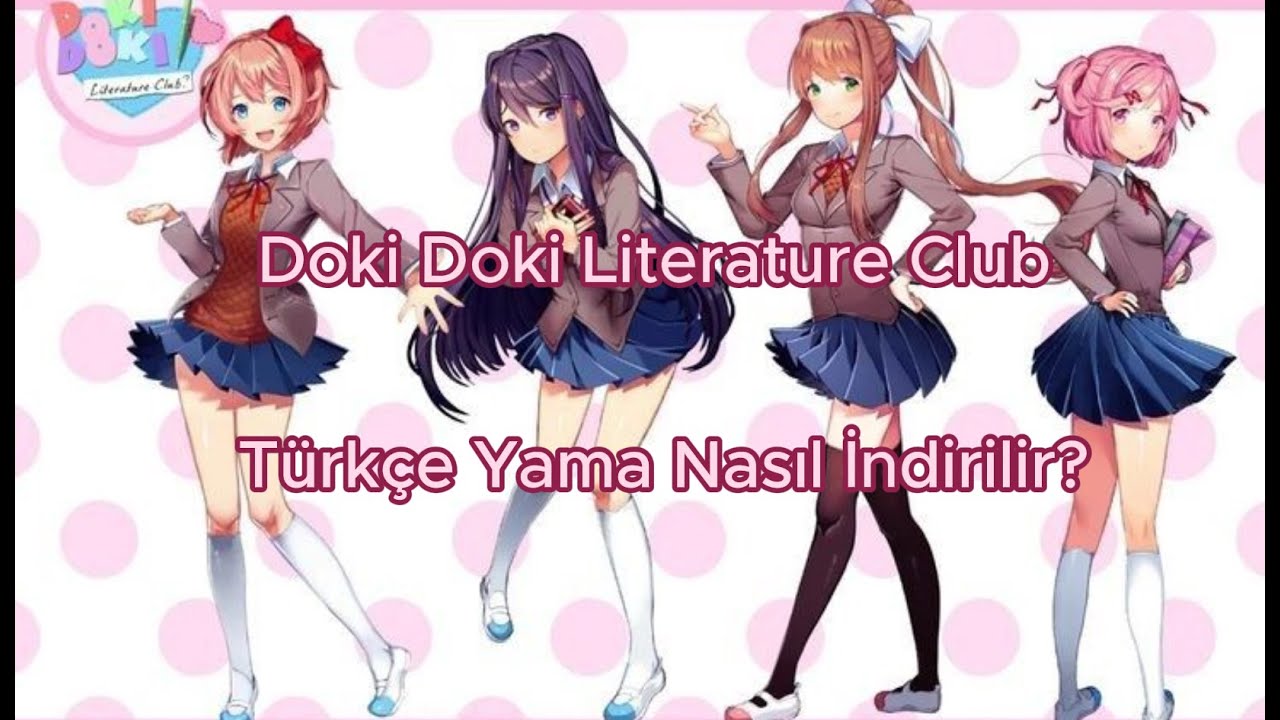 Doki Doki Literature Club Türkçe Yama Nasıl İndirilir?