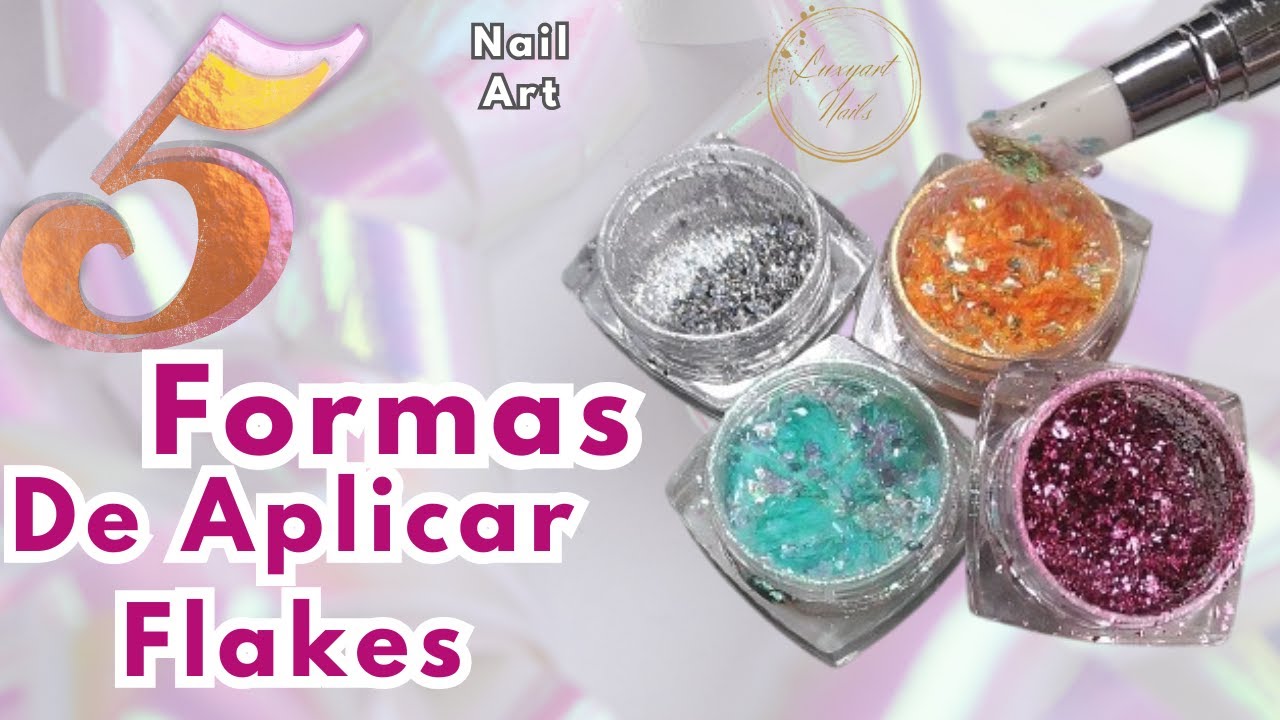 Te enseño 5 formas diferentes de aplicar flakes en Uñas