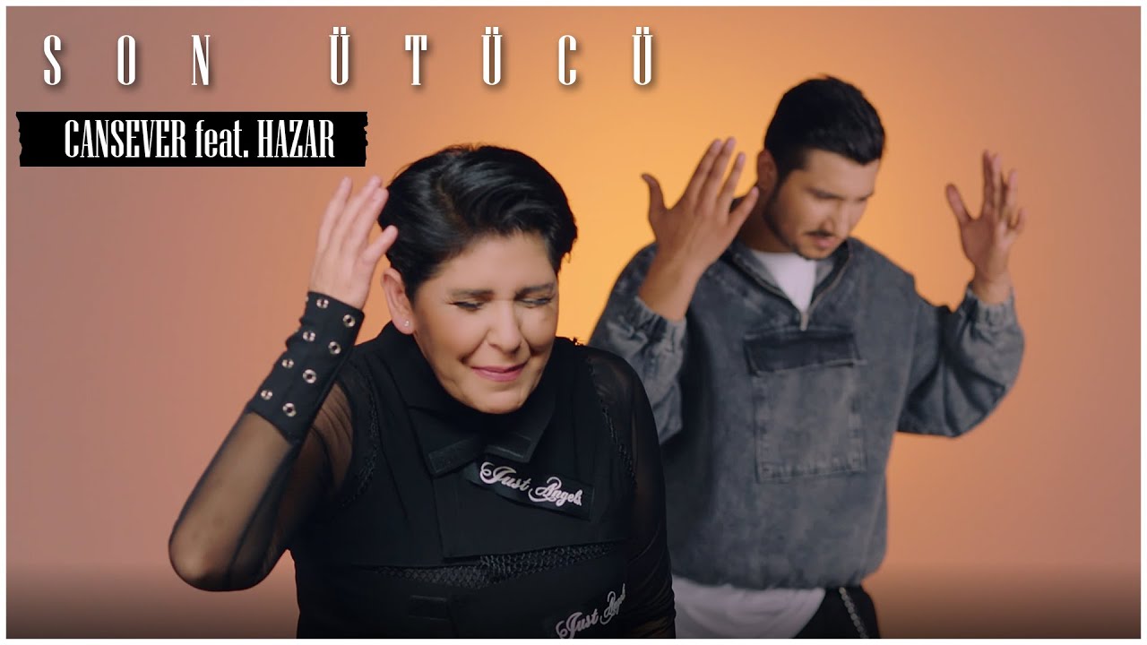 Cansever feat Hazar - Son Ütücü