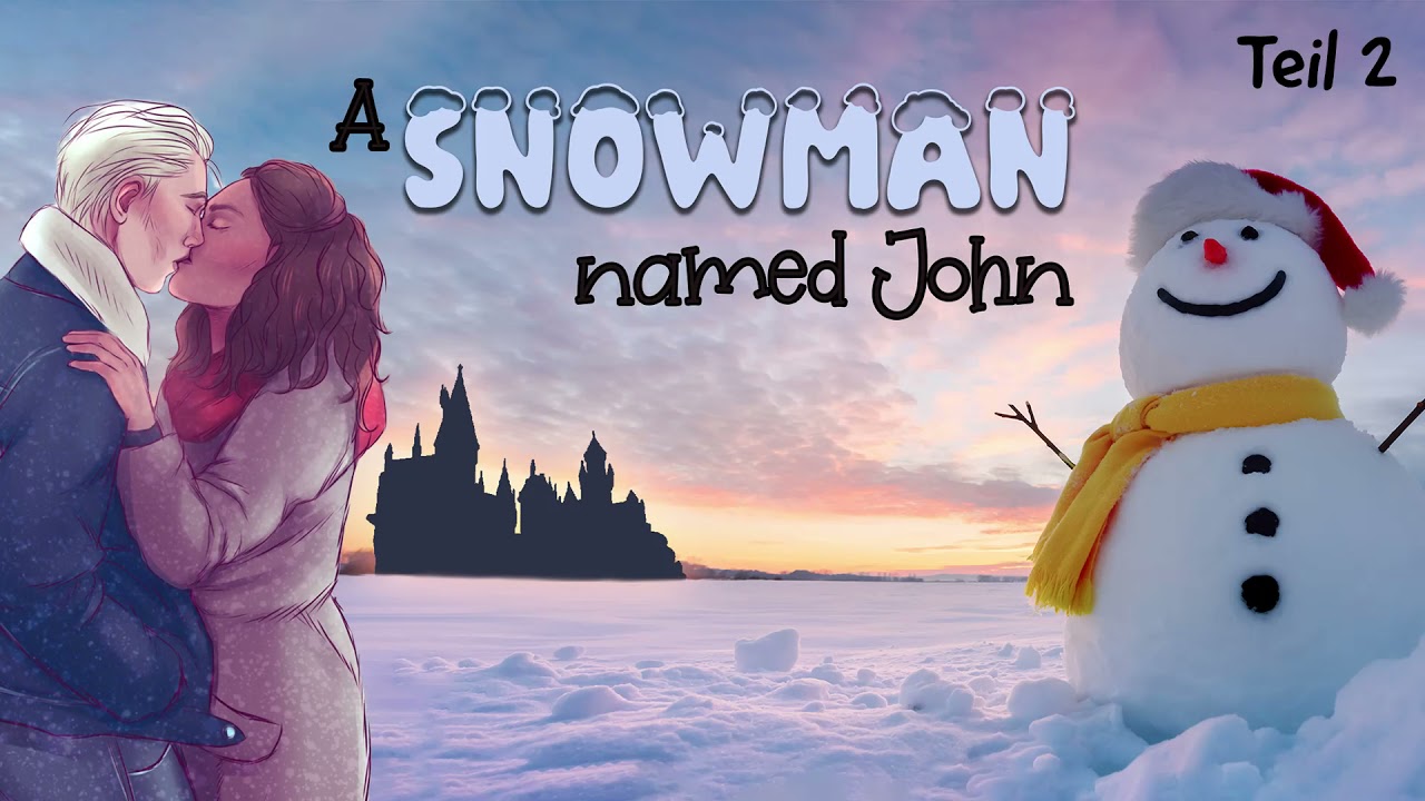 Dramione | A Snowman named John  - Harry Potter FanFiktion | Weekly Support