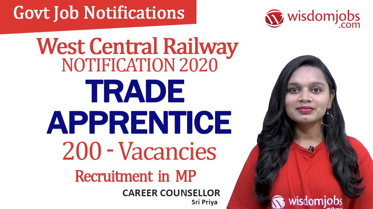 West Central Railway Notification 2020 | WCR - 200 Trade Apprentice Vacancies in MP @Wisdom Jobs