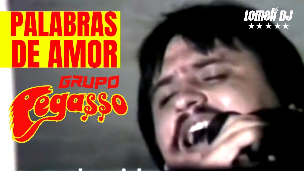 1983 Grupo Pegasso - Palabras de amor El Pollo y Emilio juntos