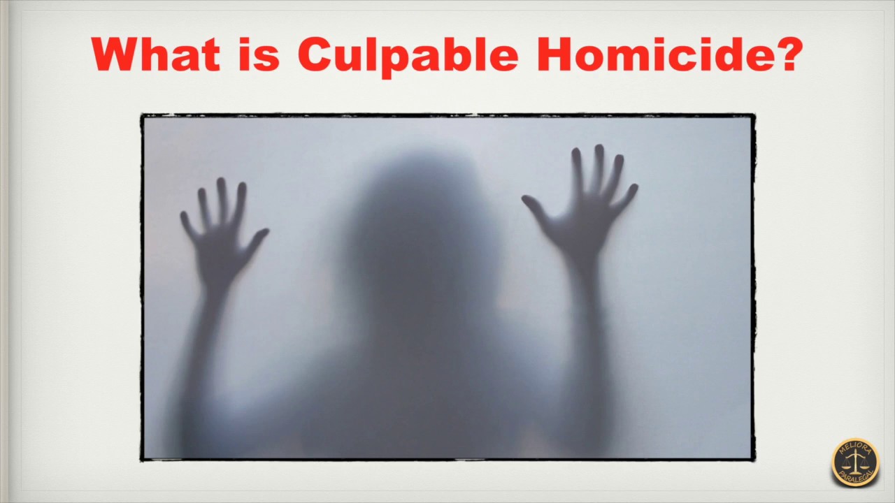 What is Culpable Homicide?