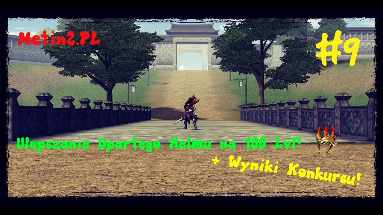 Metin2.PL Ulepszanie Upartego Hełmu na 100Lvl + Wyniki Konkursu! #9