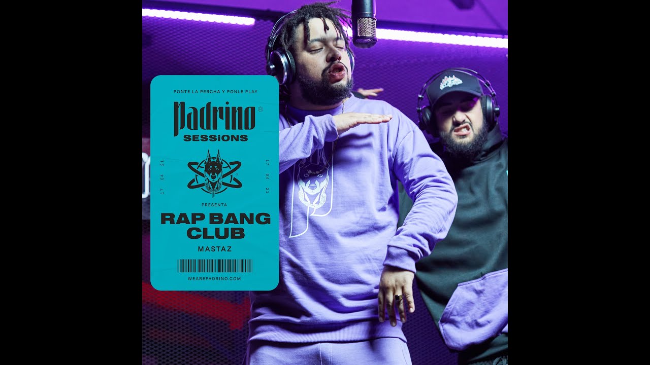 Rap Bang Club - MASTA&acute;Z | Padrino Sessions