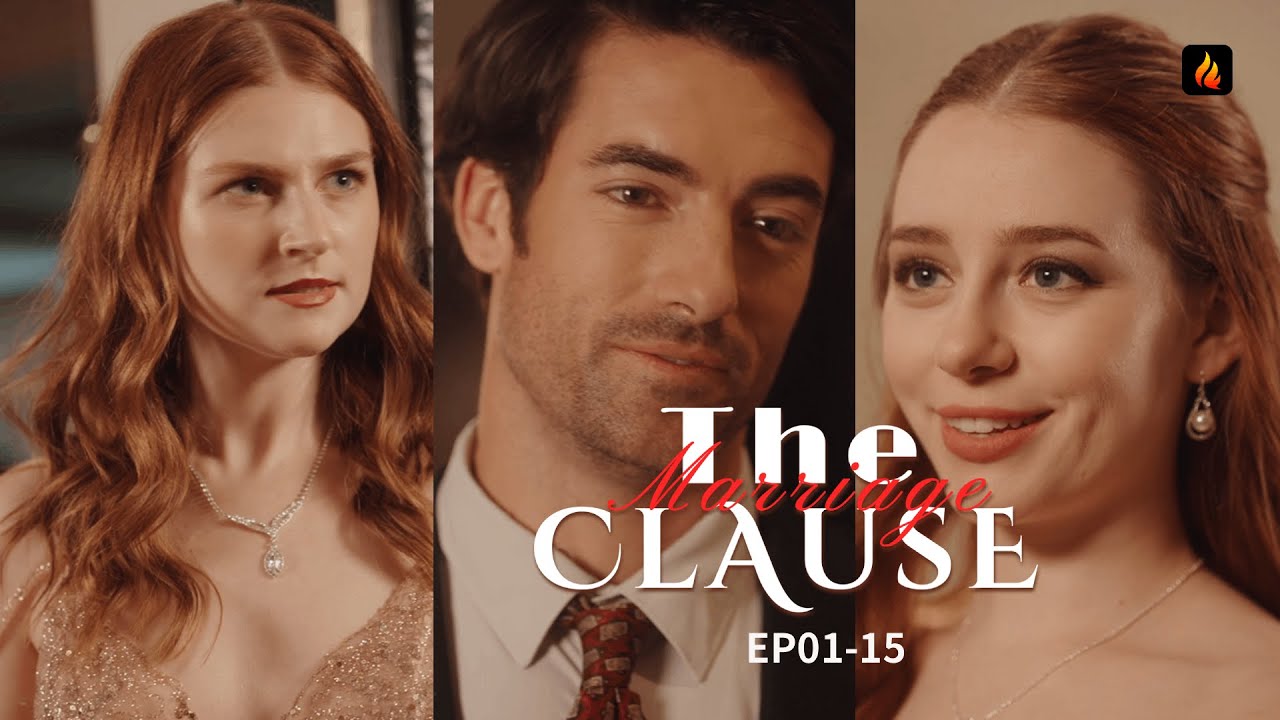 💎 The Marriage Clause EP01-15 | Married the Stranger Who Changed Everything 🔥