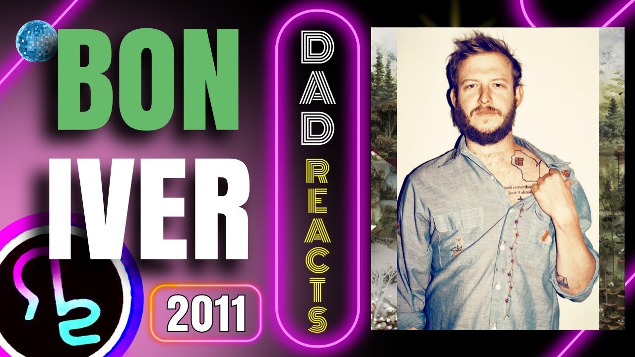 Dad Reacts To BON IVER - HOLOCENE