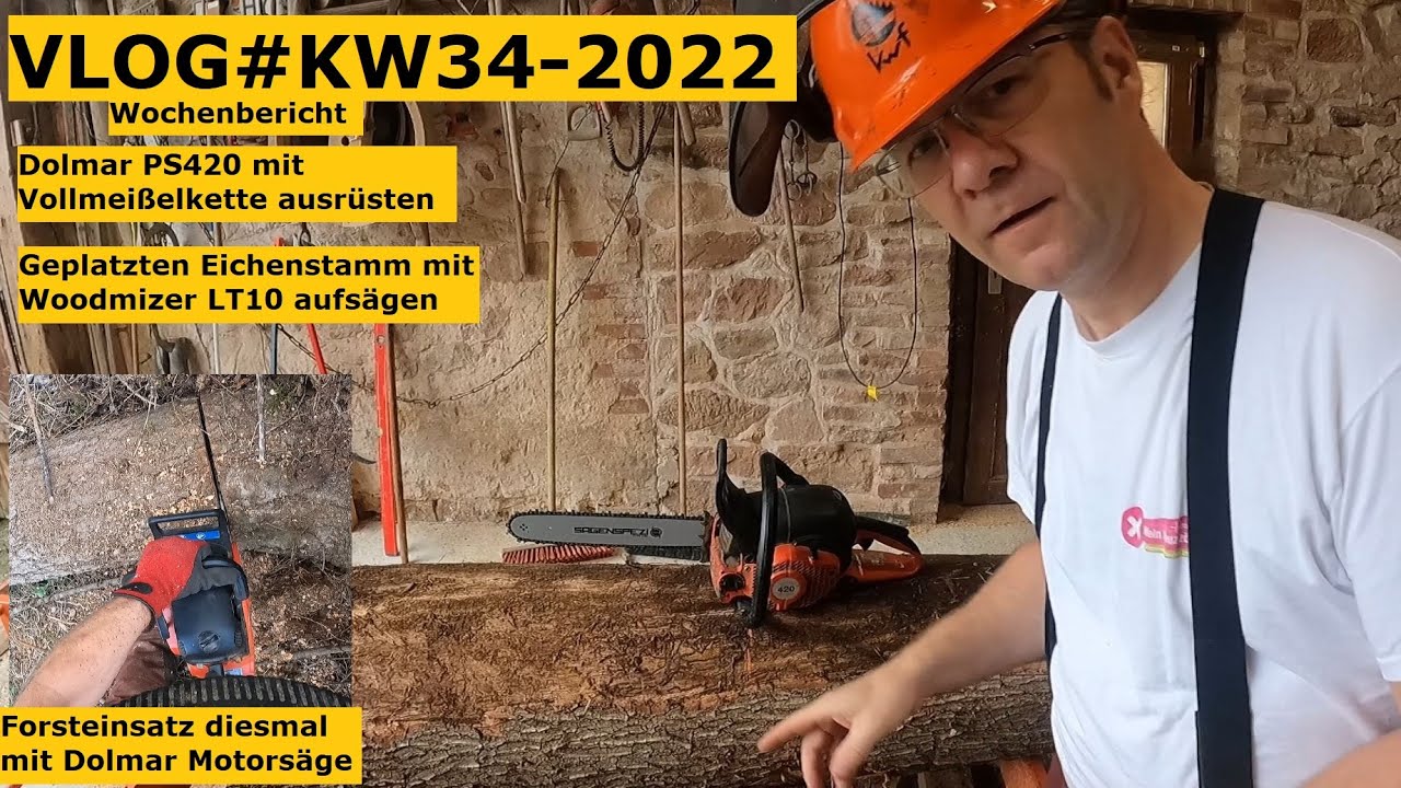 VLOG#KW34-2022: Geplatzte Eiche auf Sägewerk, Dolmar PS420 pimpen, Forsteinsatz mit Seilwinde