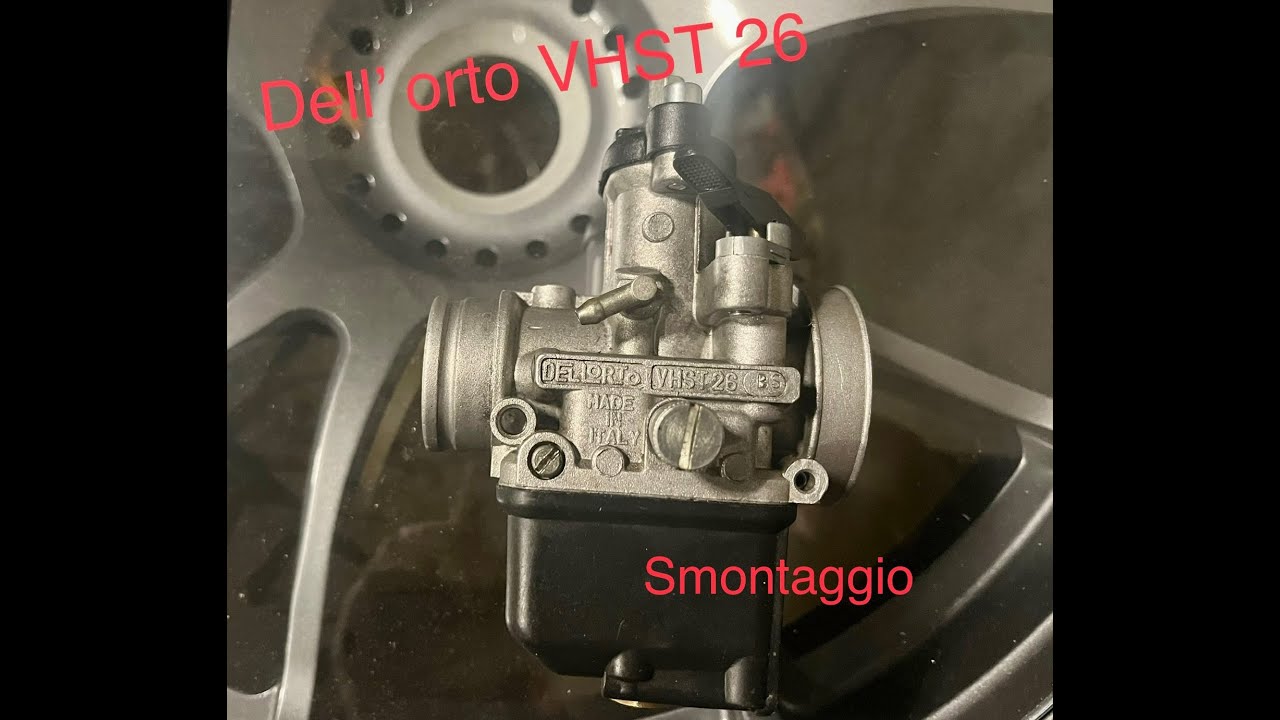 DISASSEMBLY Dell'orto VHST 26