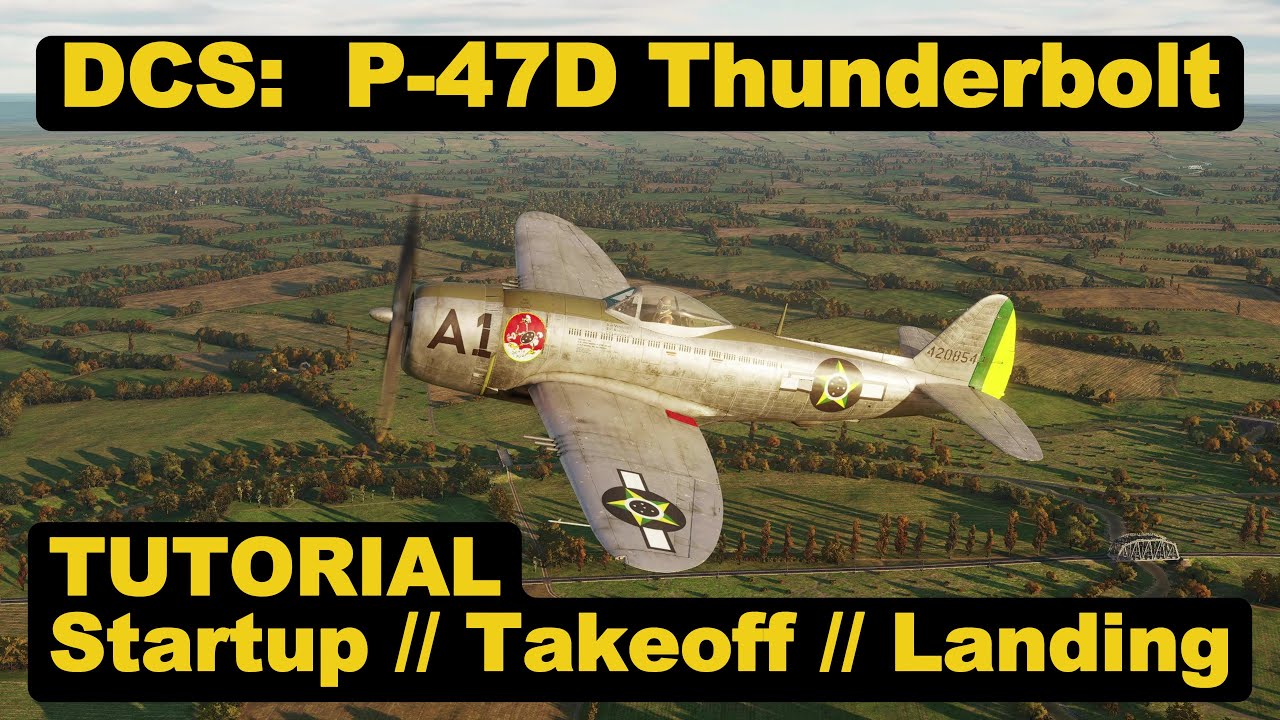 DCS: P-47D Thunderbolt Tutorial - Startup - Takeoff - Landing