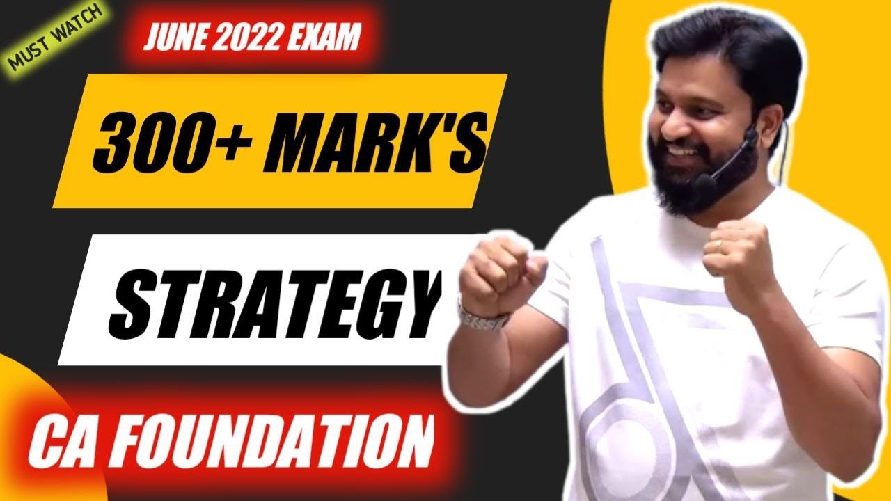 300+ MARKS STRATEGY I CA Foundation June 2022 Exam I CTC
