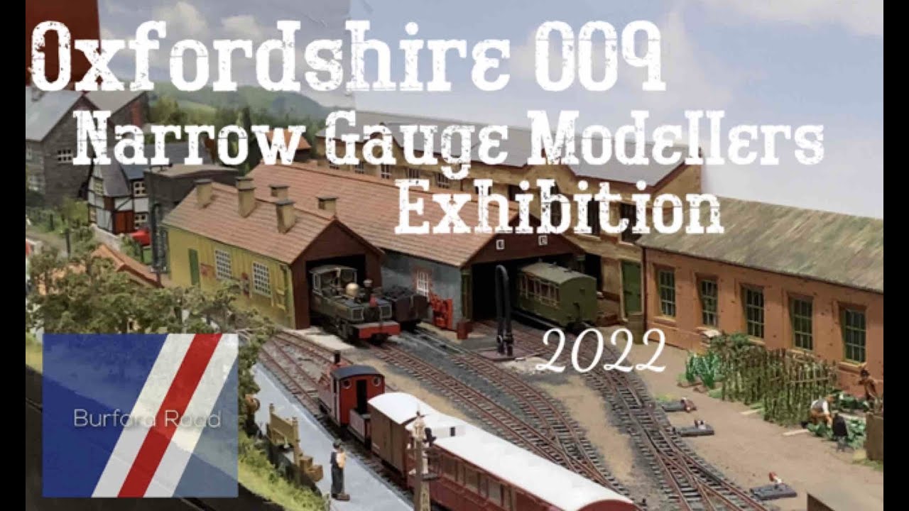 009 Society Oxfordshire Modellers Narrow Gauge Exhibition 2022