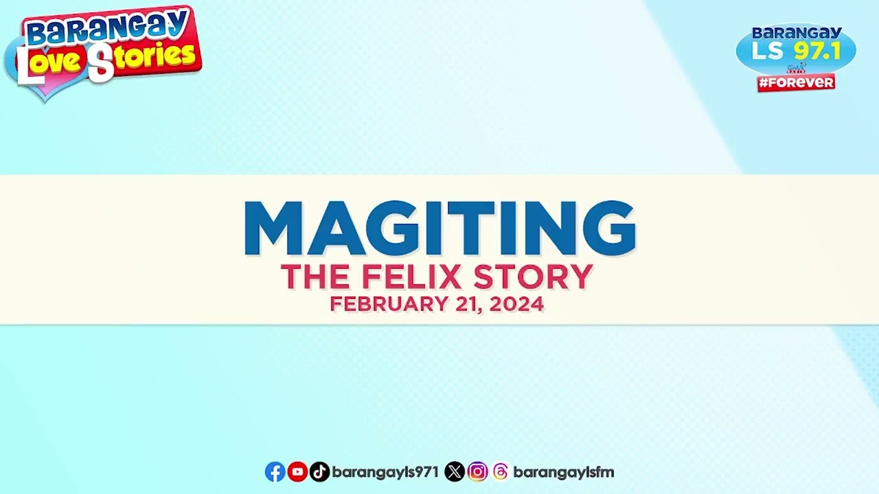 MAGITING - FELIX | Papa Dudut | Barangay Love Stories