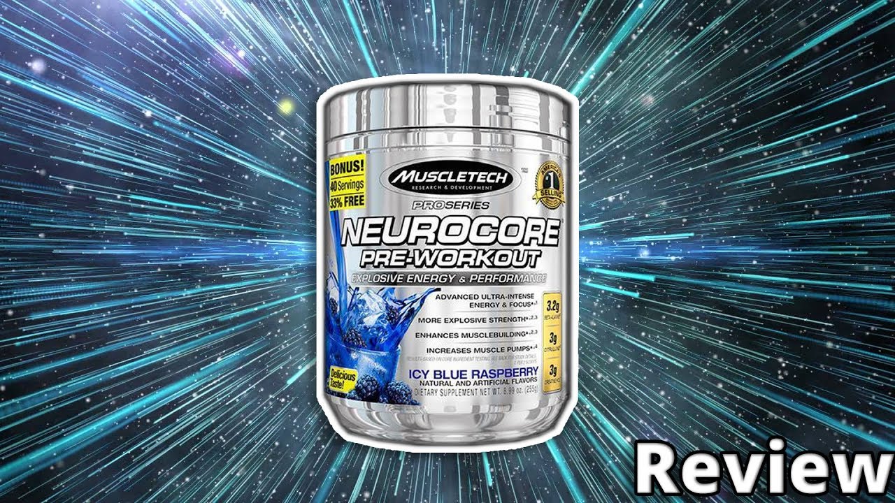 Muscletech: Neurocore Pre Workout Review