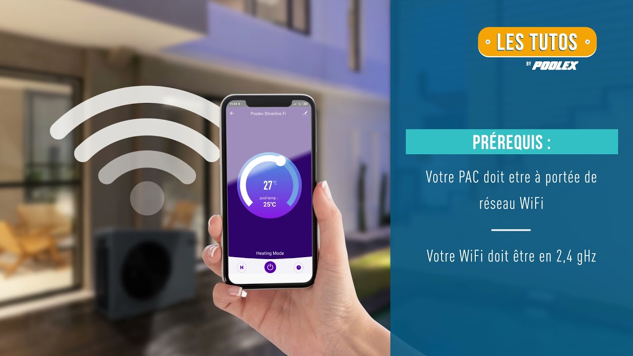 Poolex : Connecter sa pompe à chaleur en WiFi - Silverline Fi / Jetline Selection Fi