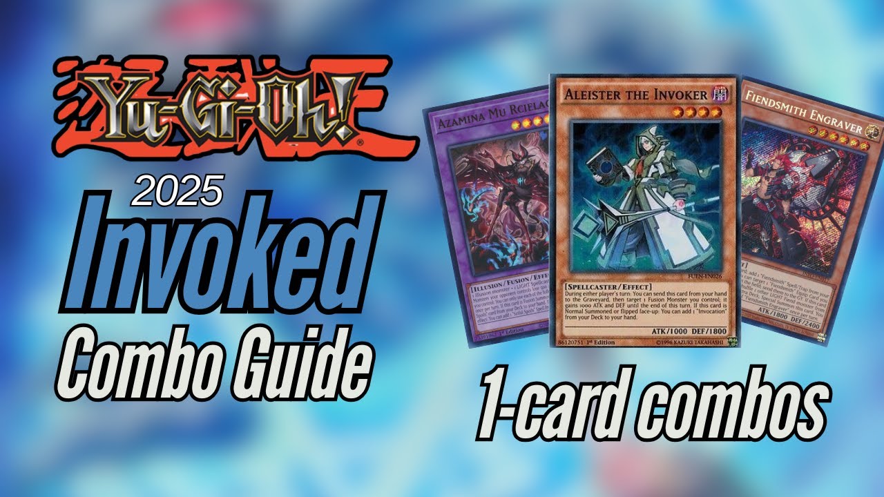 Yugioh Complete Invoked 2025 Combo guide - Yep this deck is broken!