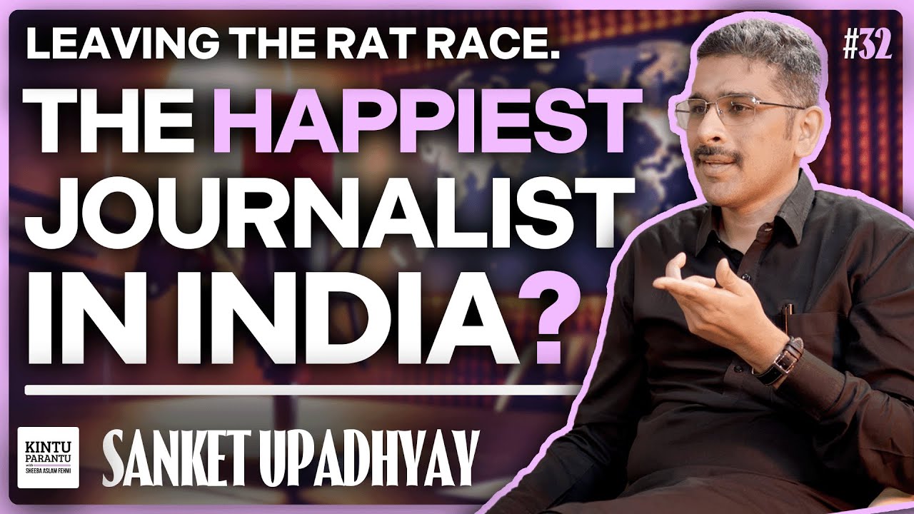 Passion Over Profit | Redefining Journalism for The New Era - Sanket Upadhyay @TheRedMike. (4K)