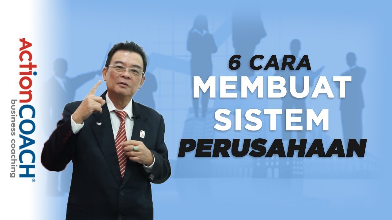 6 Cara membuat Sistem Perusahaan