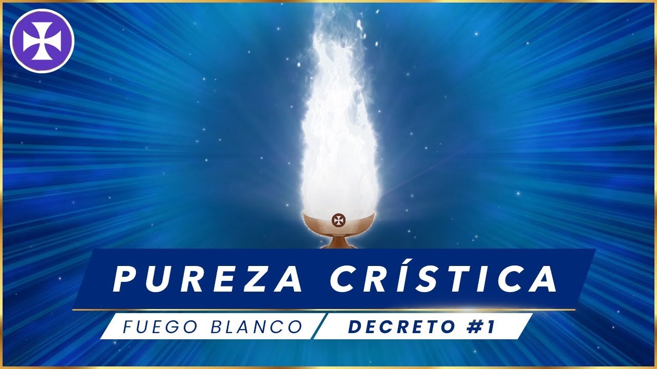 Decreto de Pureza Cr&iacute;stica - Fuego Blanco | Yo Soy Espiritual