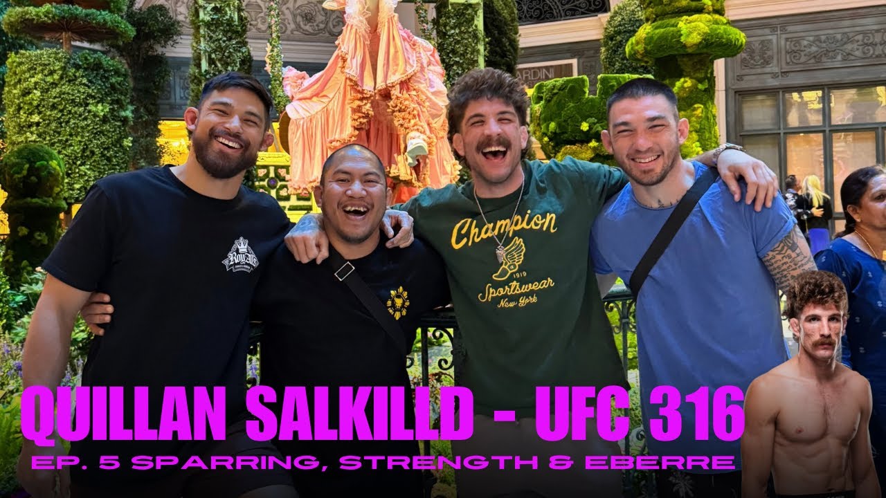 QUILLAN SALKILLD UFC 316 EP. 5: Sparring, Strength & Eberre